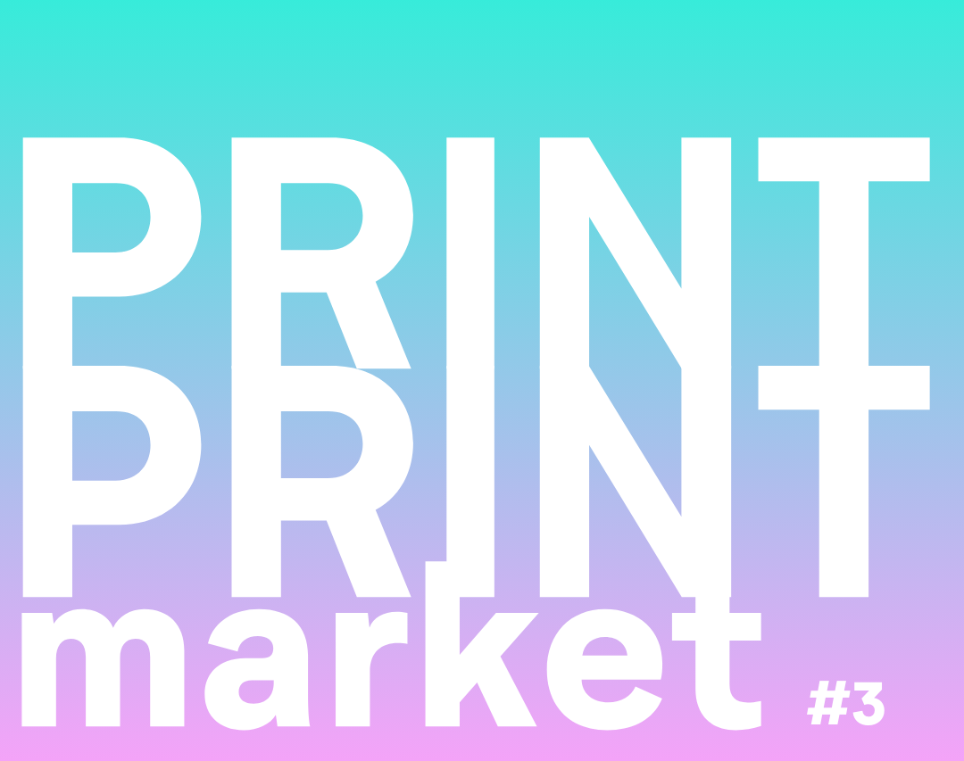 print print market #3 | Festival Expos