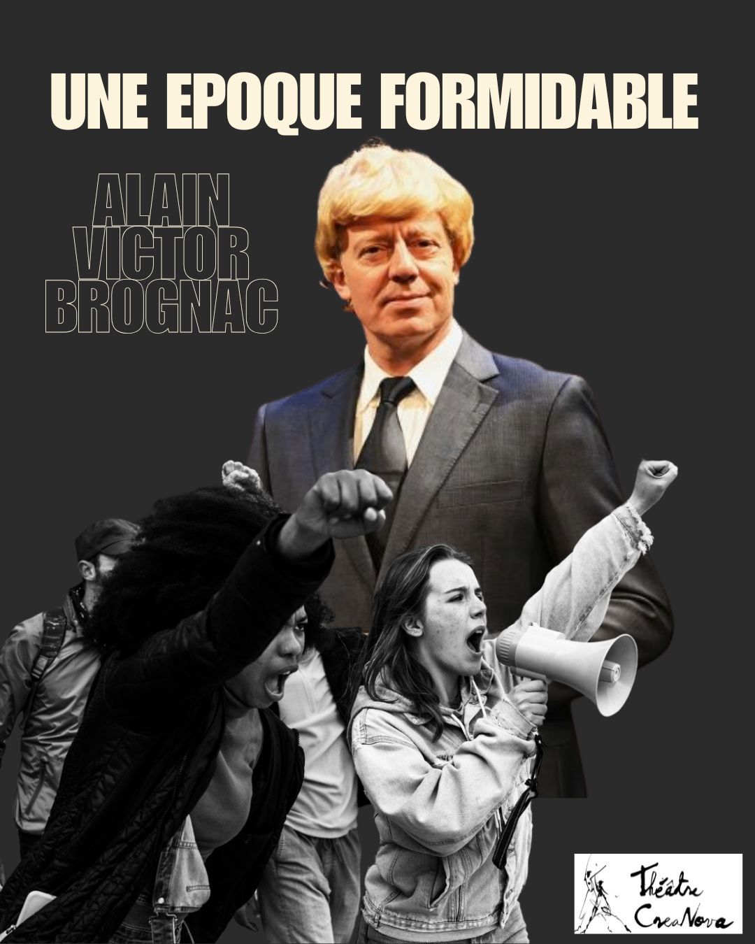 Une époque formidable |  Théâtre