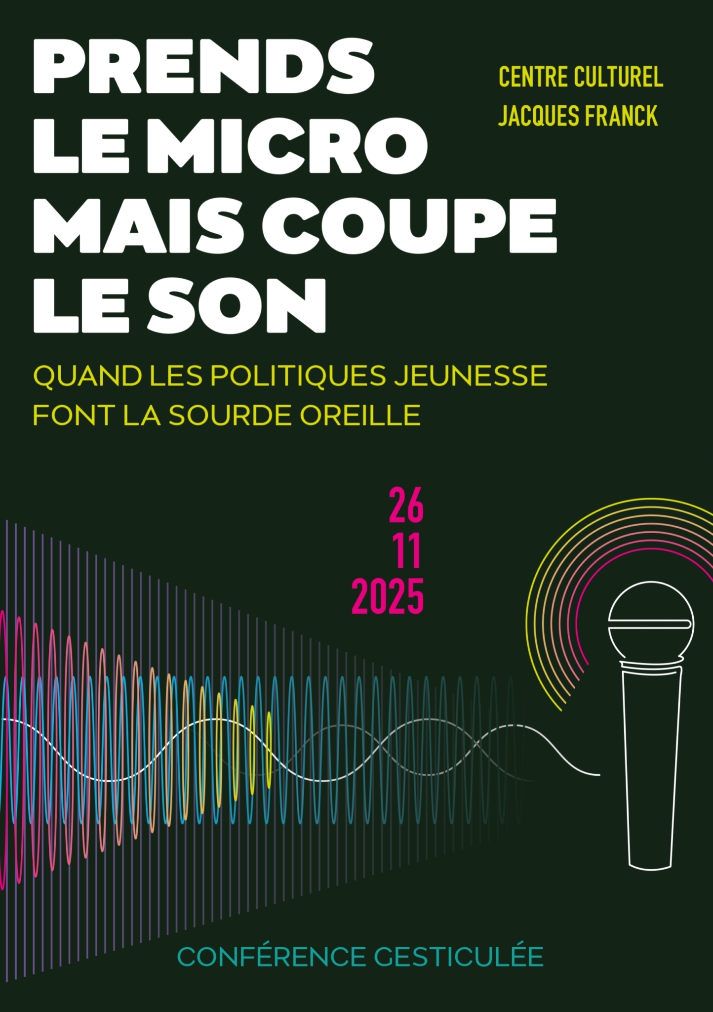 Prends le micro mais coupe le son |  Conférence gesticulée