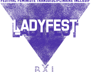 LADYFEST BXL | Festival Théâtre