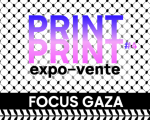 PRINT PRINT expo #4 | Gratuit Expos