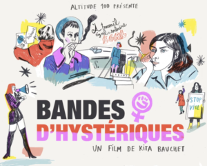 Bandes d'hystériques |  Ciné Rencontre