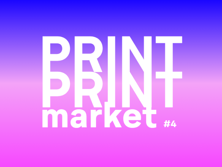 PRINT PRINT market #4 |  Marché créateurices