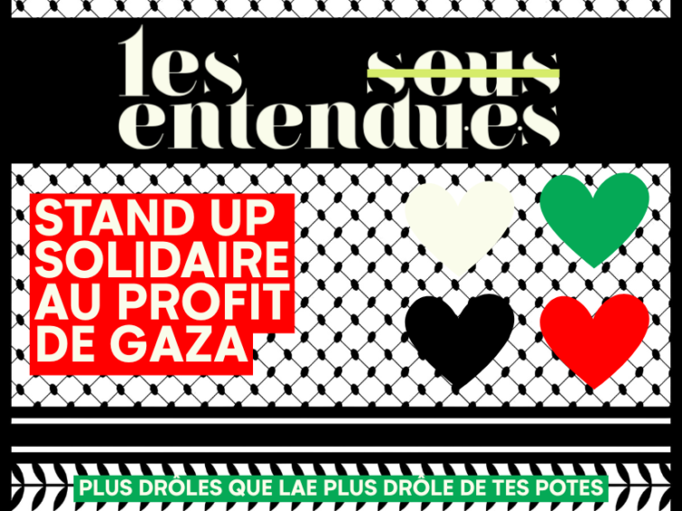 LES SOUS-ENTENDU·E·S I FOCUS GAZA | Associatif Stand-up