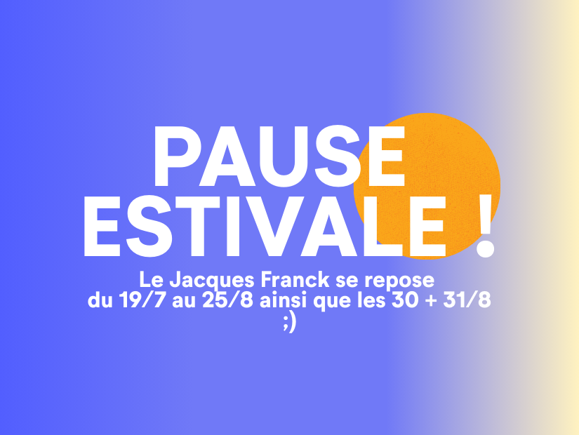Fermeture d'été |  